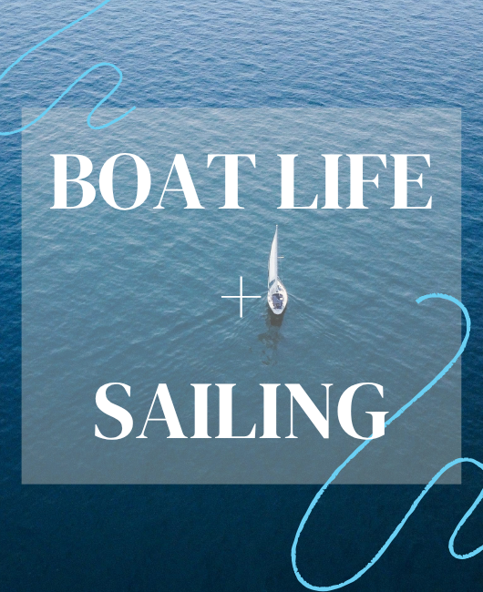 Boat Life & Sailing – sailing and liveaboard guides